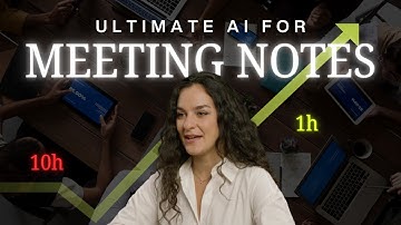The Ultimate Way to Summarize Meeting Notes with AI