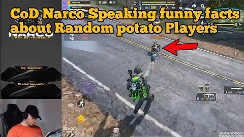 CoD Narco Speaking funny facts about Random potato Players Call of Duty: Mobile