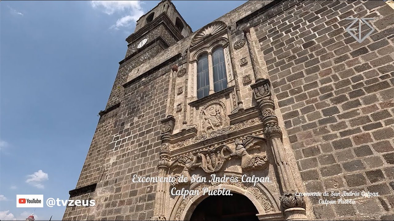 San Andrés Calpan, Puebla. Exconvento de San Andrés Calpan.🇲🇽 - YouTube