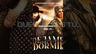Codiciado, Carín León - Dejame Dormir Lyric Video Cantoyo