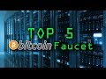 Top 5 Bitcoin faucet