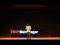 How to overcome great odds through faith and visualization | Mudit Mohilay | TEDxMahanagar