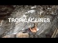 Tropical lines  the north face