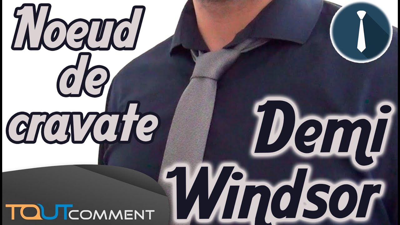 Comment faire un noeud de cravate demi-Windsor - YouTube