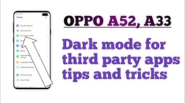 OPPO A52, A33 ! Dark mode for third party apps Hidden features tips and tricks