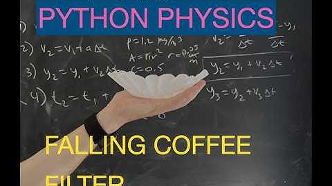 Python Physics: Modeling the Motion of a Coffee Filter with Air Drag