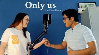 Only us - Dear Evan Hansen (Cover ft. Fanny Axen)