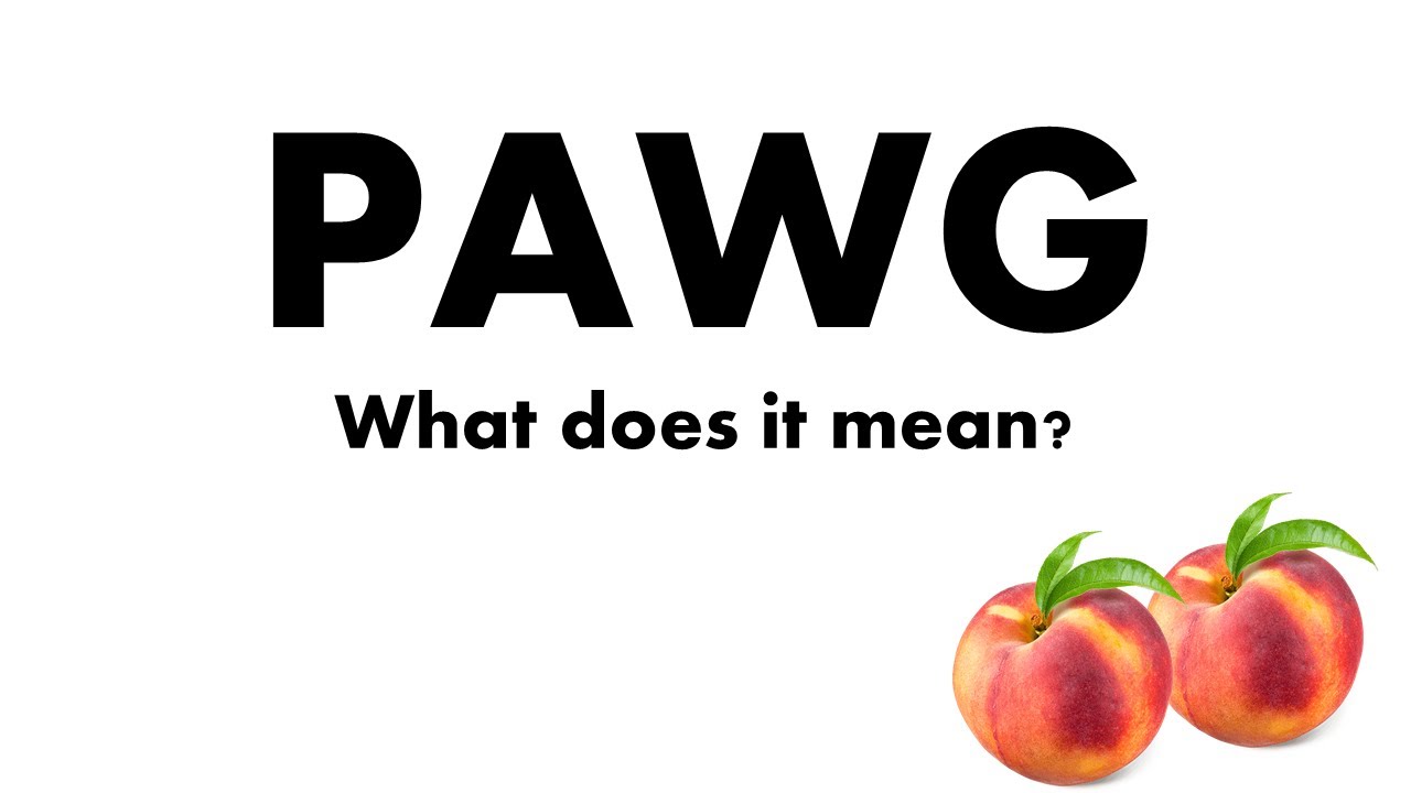 Pawg Meaning Youtube