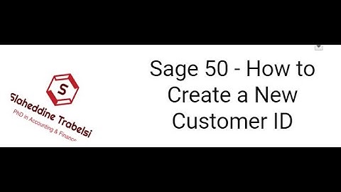 Sage 50 - How to Create a New Customer ID