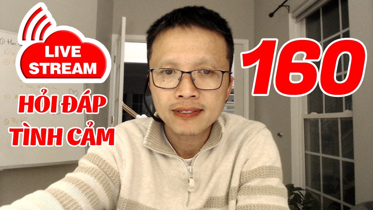 💥Live Stream Gỡ Rối Tơ Lòng ... Thòng 160