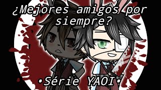 ¿Mejores amigos por siempre? || Capitulo 1 || YAOI || By: Suicide Cake