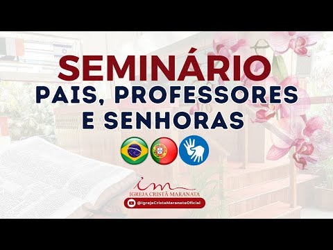🇧🇷 - 22/03/2025 - [13H]30 - Igreja Cristã Maranata - Seminário para principiantes - Português