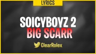 Big Scarr - SoIcyBoyz 2 (Lyrics) ft. Pooh Shiesty, Foogiano \& Tay Keith