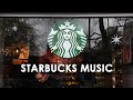 Starbucks Coffee Shop Music - The Best Starbucks Jazz Music You Can&#39;t Afford to Miss!