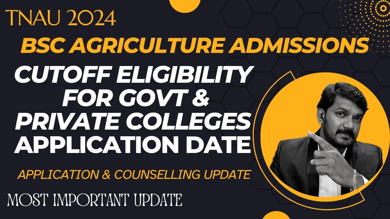 TNAU BSc Agriculture Admission 2024 Full Explanation | Cutoff ...