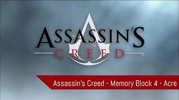 Assassins Creed - Memory Block 4 - Acre