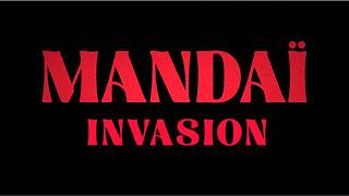 Download lagu Mandaï - Invasion  video clip