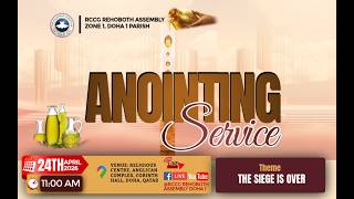 Anointing Service🔥|| RCCG Rehoboth Assembly Doha One Qatar