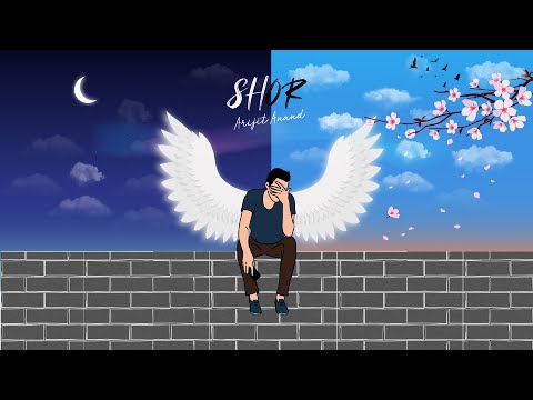 Shor || Arijit Anand (Lyrical)