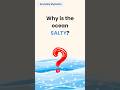 Why Is The Ocean Salty? 🌊 | Simple Science Explained for Kids