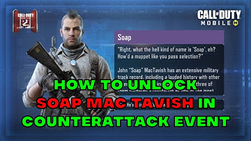 How to Unlock Soap In CODM Counterattack Event | How to unlock operator in counterattack event