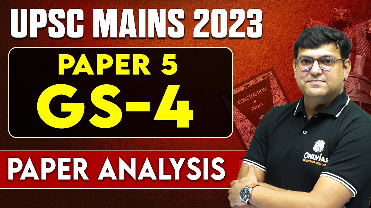 UPSC MAINS 2023 GS Paper 4 | Detailed Analysis | Complete Answer ...