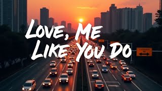 Download lagu Love Me Like You Do – Ellie Goulding (Lyrics) | Iconic Romance | Heartfelt Pop Lyric Video