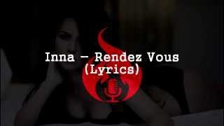 inna - rendez vous (Lyrics)