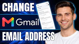 How To Change Your Gmail Email Address (2026)