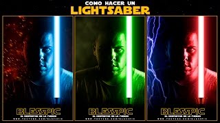 Como hacer sable de luz - lightsaber