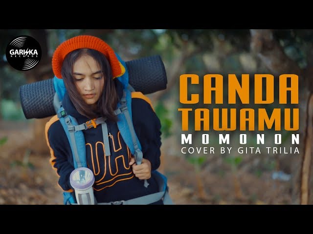 Momonon - Canda Tawamu Cover By Gita Trilia class=