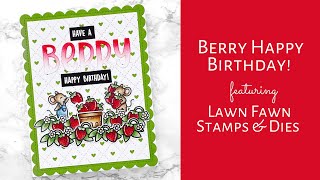 🍓🍓 Berry Happy Birthday! // Summery LAWN FAWN Birthday Card // COPIC COLORING