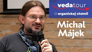 Organická chémia | Michal Májek | Prírodovedecká fakulta UK | Vedatour