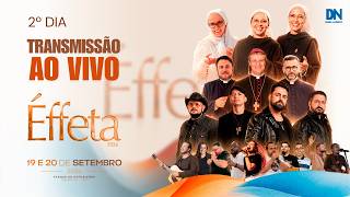 ÉFFETA 2026 - 2º DIA | SÁBADO 20/09 | AO VIVO DIRETO DE PARANAVAÍ - PR