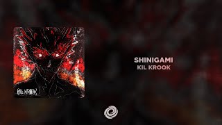 KIL KROOK - SHINIGAMI