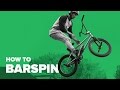Как сделать Барспин на BMX (How to Barspin BMX)