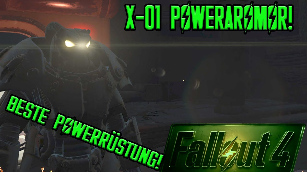 FALLOUT 4 | X-01 POWERRÜSTUNG! |BESTE POWERRÜSTUNG! | DEUTSCH - YouTube