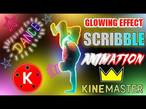 How To Edit Scribble Glowing Effect Video On Mobile || Glowing Scribble Effect In Kinemaster || 2021