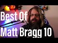 Best Of Matt Bragg 10