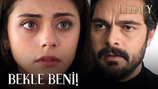 Bekle Beni Döneceğim! | Legacy 148. Bölüm (English & Spanish subs)