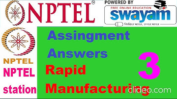 Rapid Manufacturing || Week 3 || NPTEL