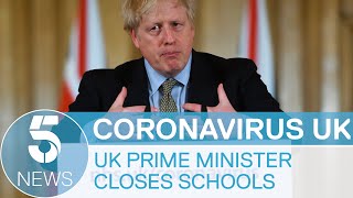 Coronavirus: Boris Johnson - All UK schools to close from Friday, renters to be protected | 5 News