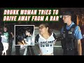 Drunk Woman Tries to Drive Away From a Bar and Gets Arrested for DWI
