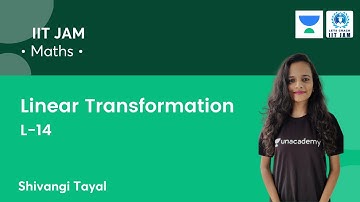 Linear Transformation | L-14 | IIT JAM | IIT JAM 2022 | Let