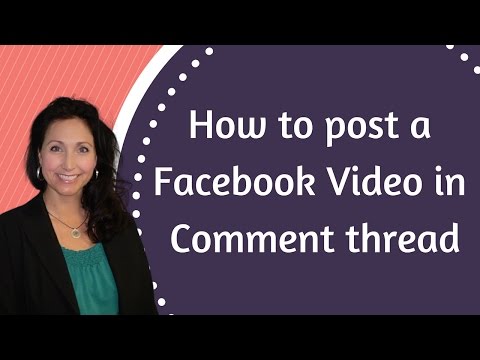 How To Post A Facebook Video In The Comment Thread
