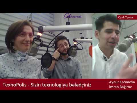 TexnoPolis — Technology Radio Show, hosted by Imran Baghirov