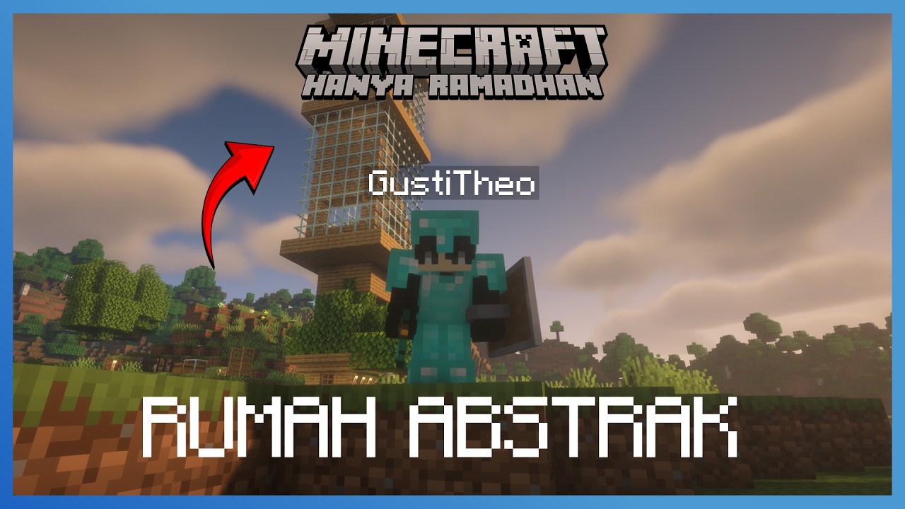 RUMAH ABSTRAK UDAH JADI SEKARANG PERSIAPAN DI Minecraft Hanya Ramadhan Series #4
