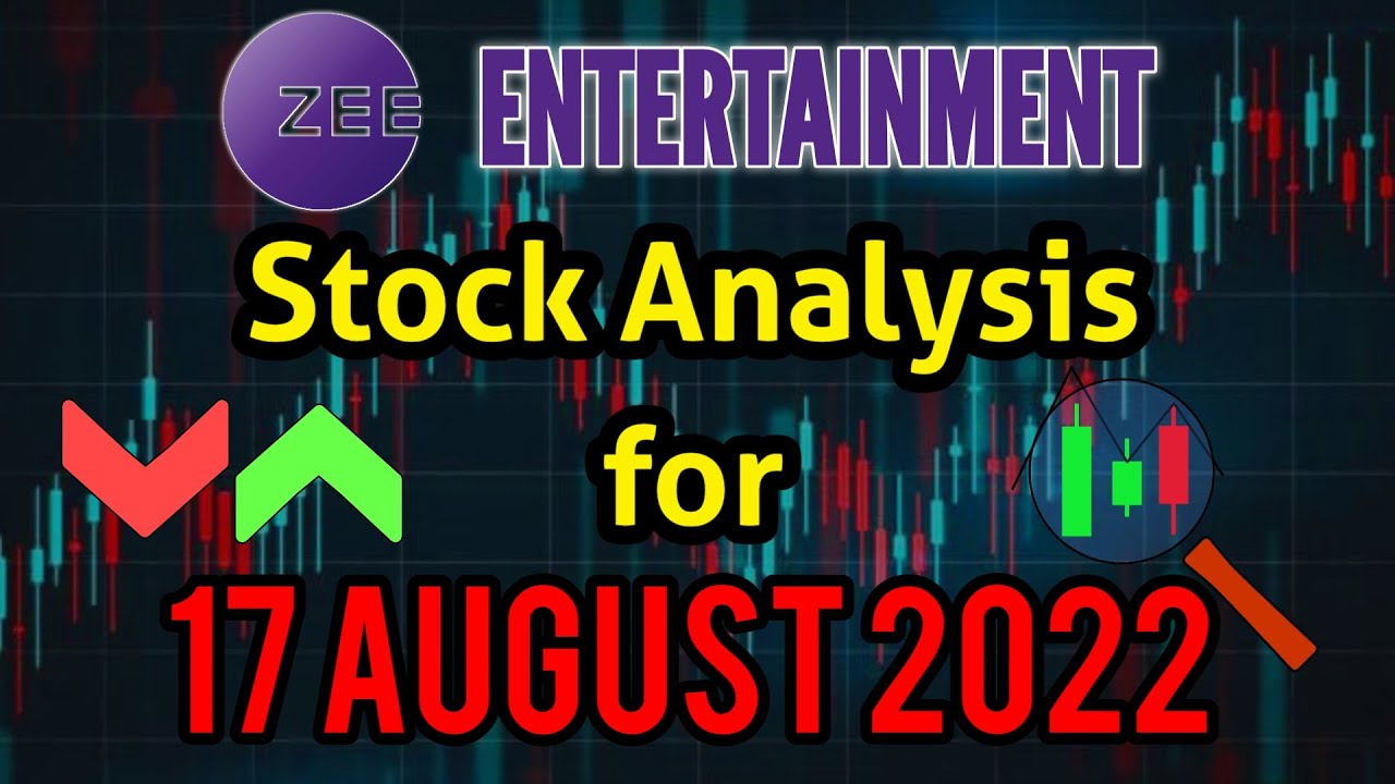 Zee Entertainment target 17 August 2022 | Zee Share News | Stock Analysis | Nifty today
