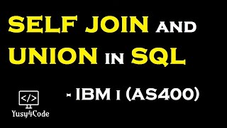 How to use Self Join and Union in SQL | yusy4code