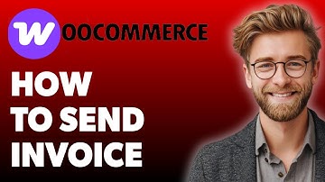 How To Send Invoice Woocommerce [2025 Guide]